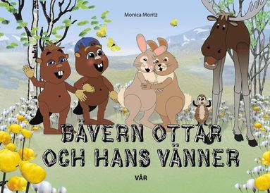 bokomslag Bävern Ottar och hans vänner - vår