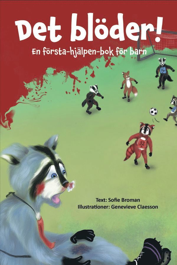 Det blöder! En första-hjälpen-bok för barn 1