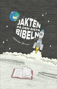 bokomslag Jakten på den sista Bibeln