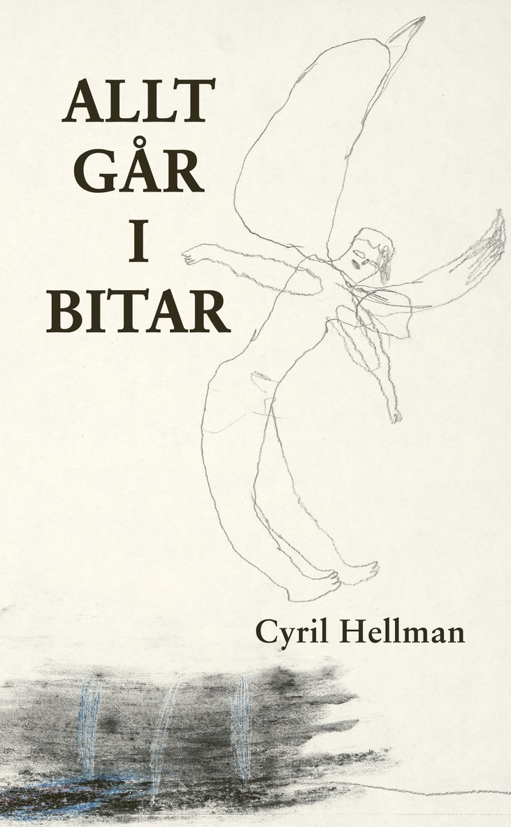 Cyril Hellman - Allt går i bitar, Inbunden