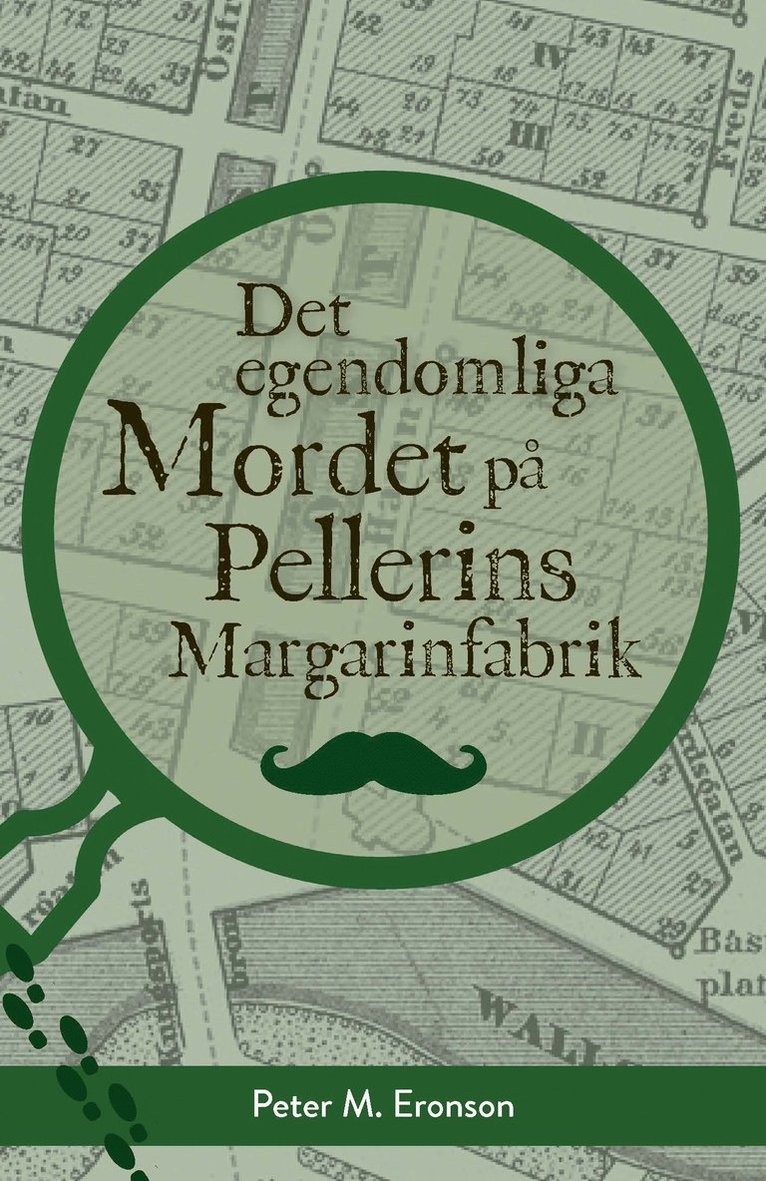 Det egendomliga mordet på Pellerins margarinfabrik 1