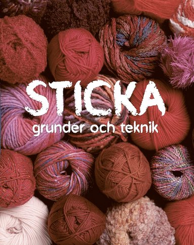 bokomslag Sticka : grunder & teknik