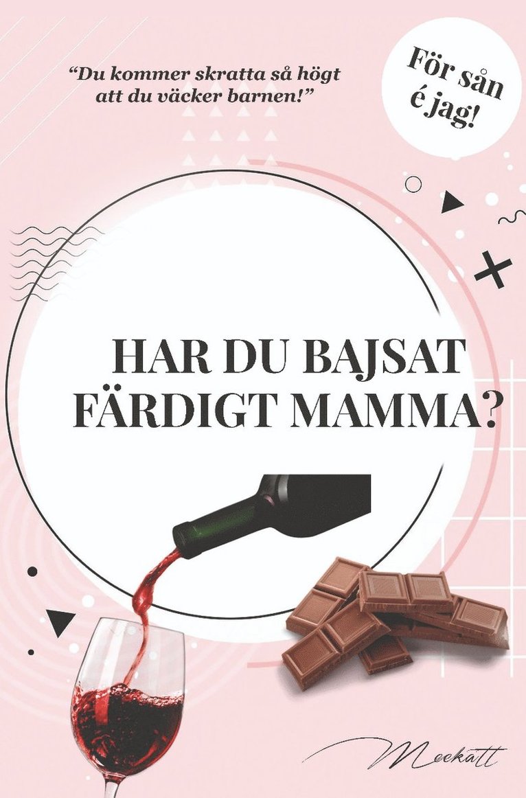 Malin Birgersson - Har du bajsat färdigt mamma?, Inbunden