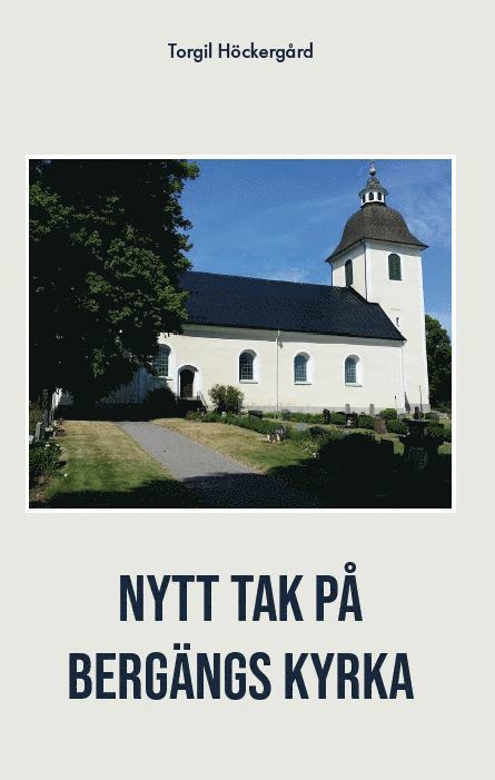 Torgil Höckergård - Nytt tak på Bergängs kyrka, Storpocket