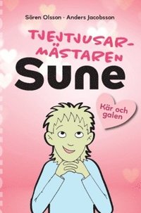 bokomslag Tjejtjusarmästaren Sune
