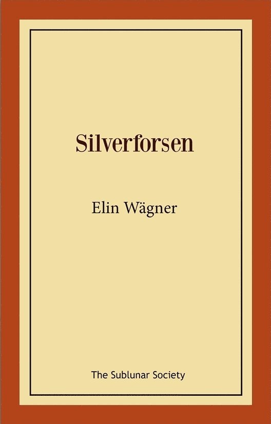 Elin Wägner - Silverforsen, Häftad