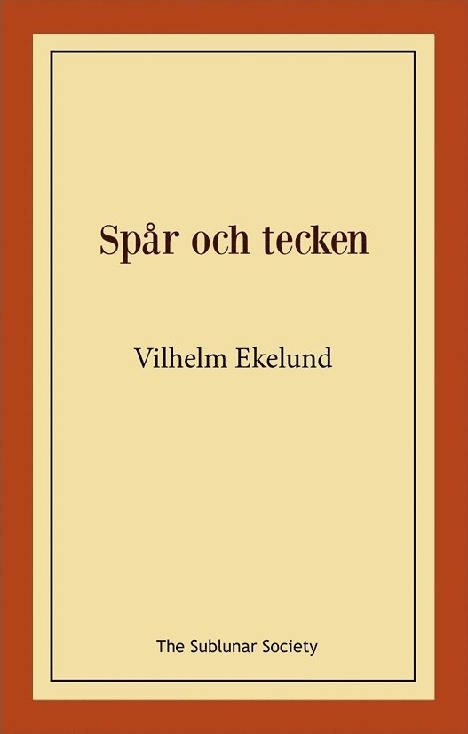 Vilhelm Ekelund - Spår och tecken, Häftad