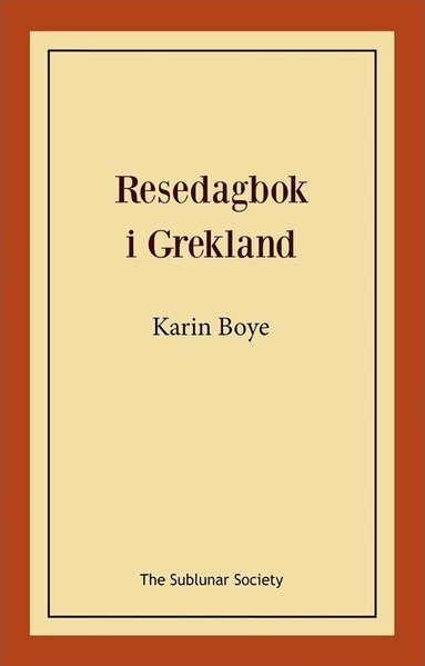 Karin Boye - Resedagbok i Grekland, Häftad