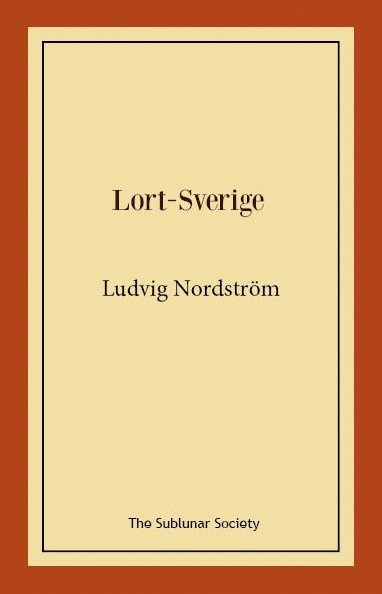Ludvig Nordström - Lort-Sverige, Häftad