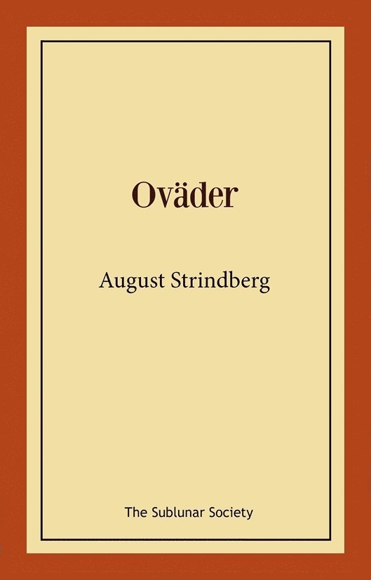 August Strindberg - Oväder, Häftad