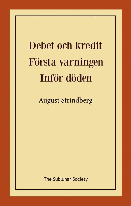 Debet och kredit ; Första varningen ; Inför döden 1