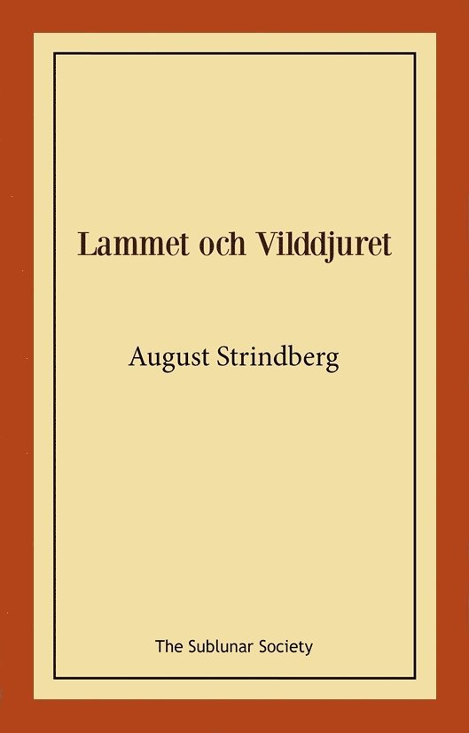 August Strindberg - Lammet och vilddjuret, Häftad