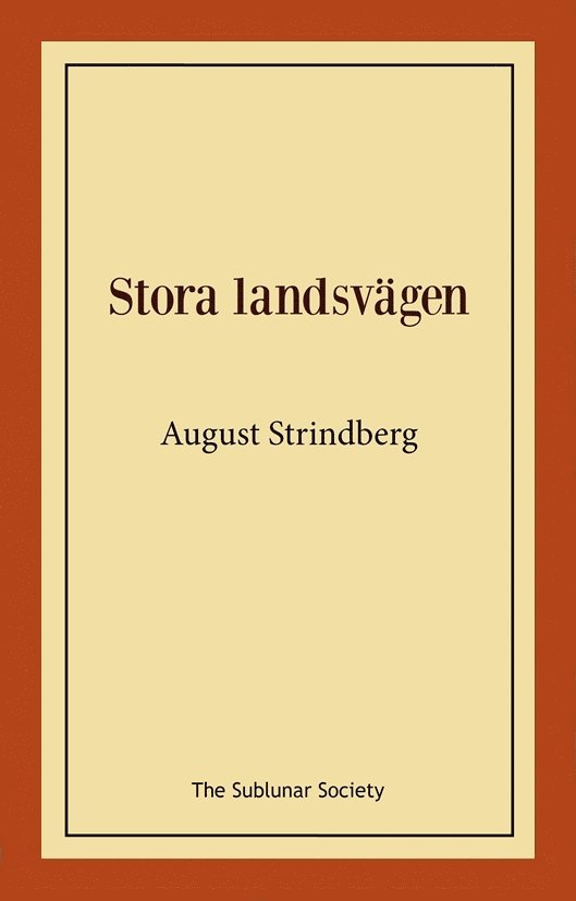 August Strindberg - Stora landsvägen, Häftad
