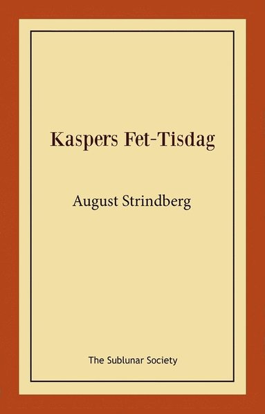 bokomslag Kaspers Fet-Tisdag : fastlagsspel