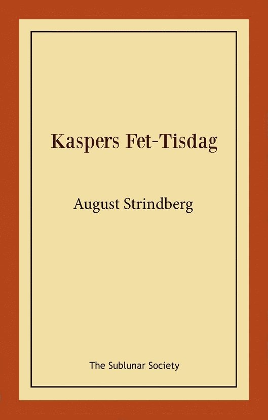 Kaspers Fet-Tisdag : fastlagsspel 1