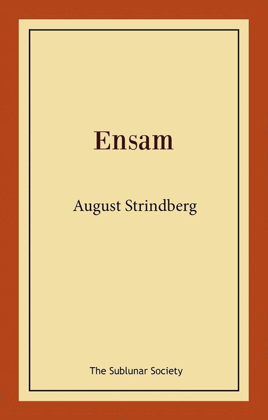 August Strindberg - Ensam, Häftad