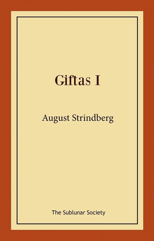 August Strindberg - Giftas I, Häftad