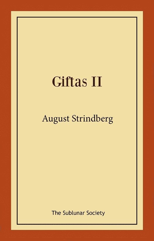 August Strindberg - Giftas II, Häftad