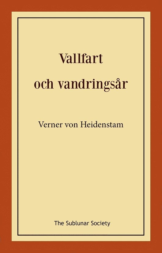 Verner von Heidenstam - Vallfart och vandringsår, Häftad