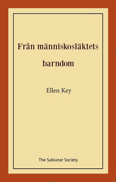 Ellen Key - Från människosläktets barndom, Häftad