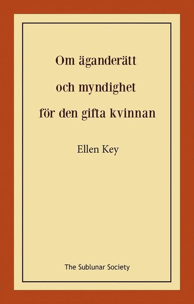 bokomslag Om äganderätt och myndighet för den gifta kvinnan