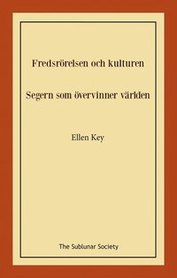 bokomslag Fredsrörelsen och kulturen ; Segern som övervinner världen