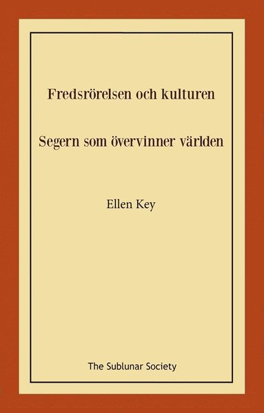 bokomslag Fredsrörelsen och kulturen ; Segern som övervinner världen