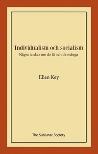 bokomslag Individualism och socialism : några tankar om de få och de många