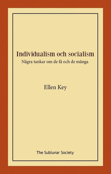 bokomslag Individualism och socialism : några tankar om de få och de många