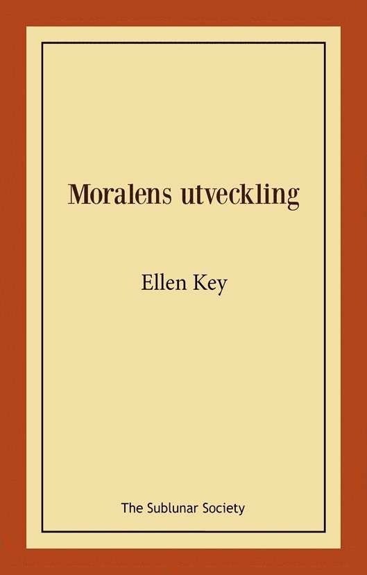 Ellen Key - Moralens utveckling, Häftad