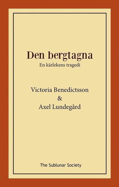 bokomslag Den bergtagna : en kärlekens tragedi