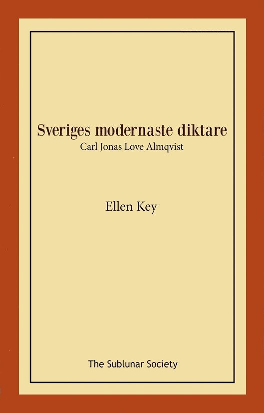 Sveriges modernaste diktare : Carl Jonas Love Almqvist 1