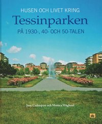 bokomslag Husen och livet kring Tessinparken på 1930-, 40- och 50-talen
