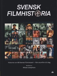 bokomslag Svensk Filmhistoria