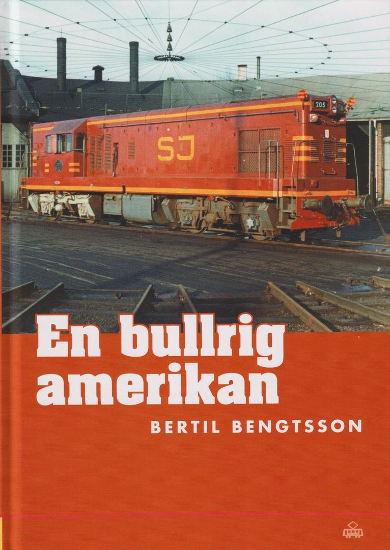 Bertil Bengtsson - En bullrig amerikan : dieselelektriska loket GM G12 7707 som blev SJ T42 205, Kartonnage