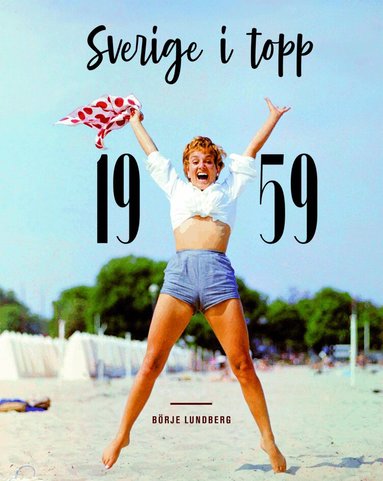 Börje Lundberg - Sverige i topp 1959, Inbunden
