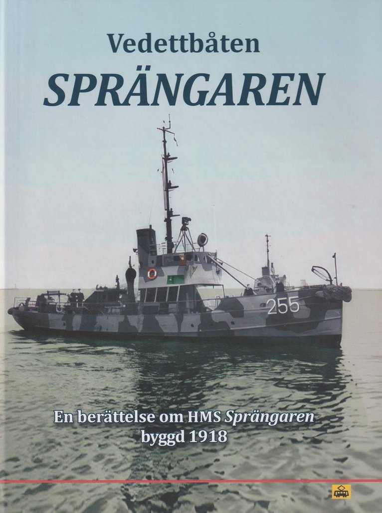 Vedettbåten Sprängaren, Inbunden