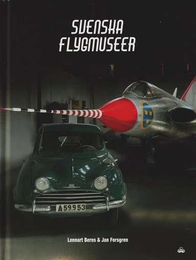 Lennart Berns, Jan Forsgren - Svenska flygmuseer, Inbunden