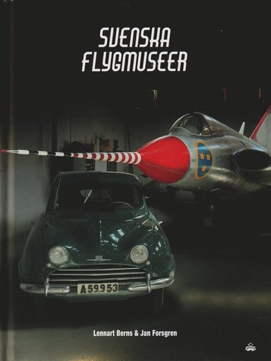 bokomslag Svenska flygmuseer