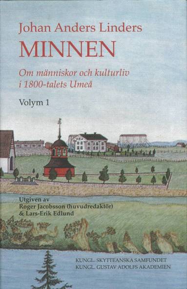 Lars-Erik Edlund - Johan Anders Linders Minnen Volym 1, Inbunden