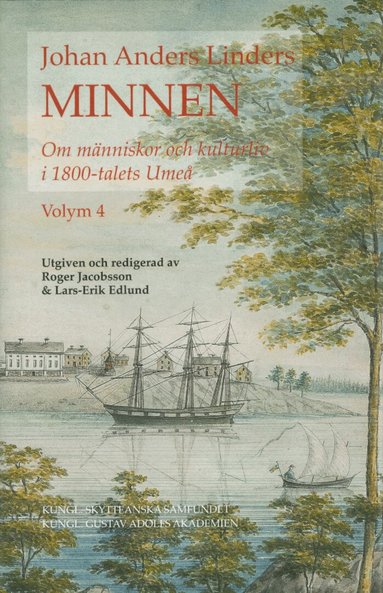 Lars-Erik Edlund - Johan Anders Linders Minnen Volym 4, Inbunden