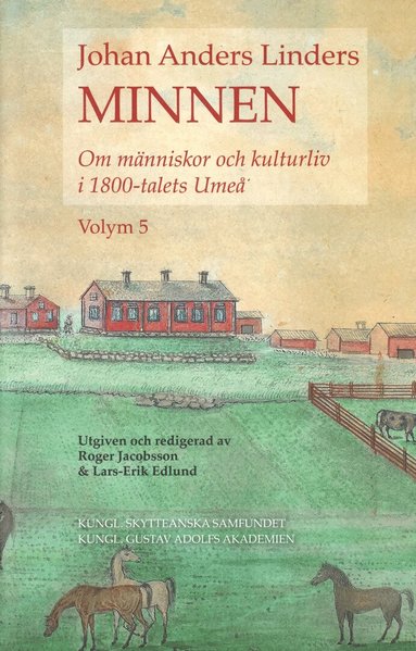 Lars-Erik Edlund - Johan Anders Linders Minnen Volym 5, Inbunden