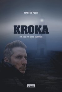 bokomslag Kroka : ett fall för Viggo Sandberg