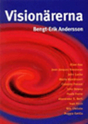 Bengt-Erik Andersson - Visionärerna : Ellen Key ..., Häftad