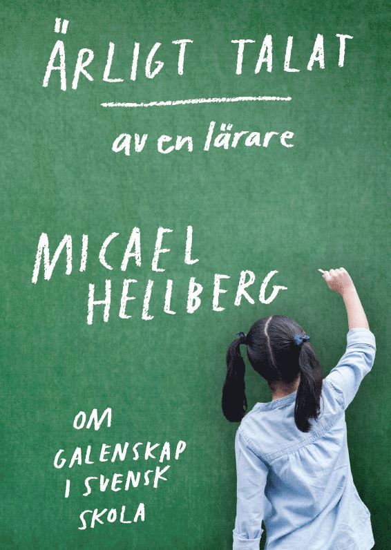Micael Hellberg - Ärligt talat av en lärare, Häftad