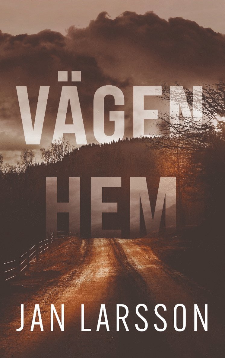 Jan Larsson - Vägen hem, Häftad