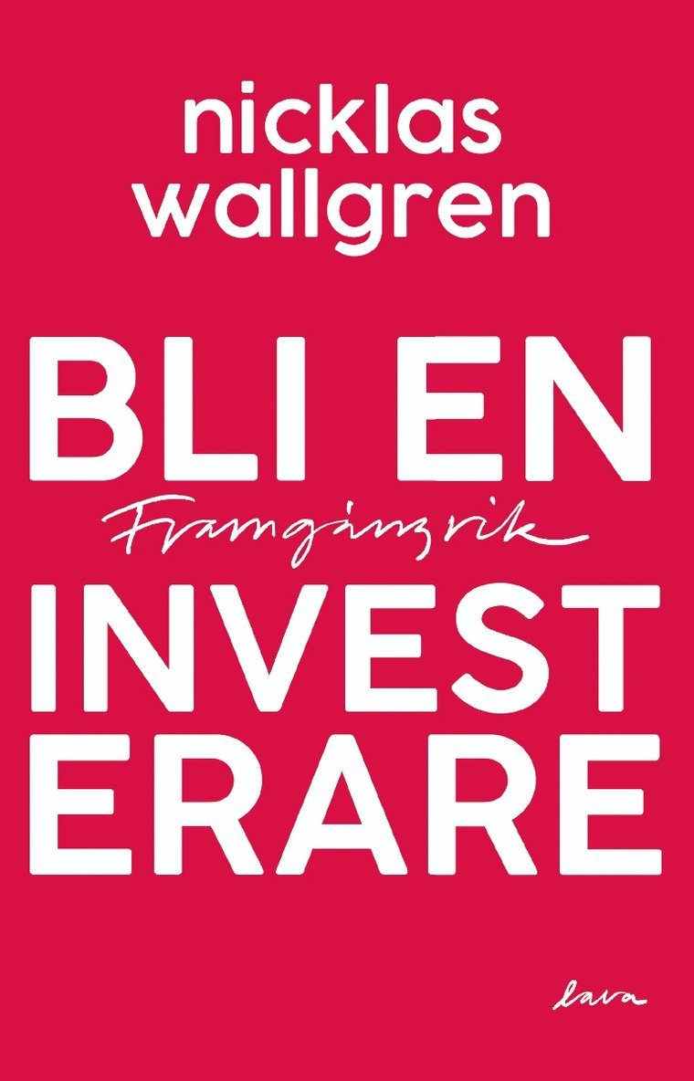 Nicklas Wallgren - Bli en framgångsrik investerare, Häftad