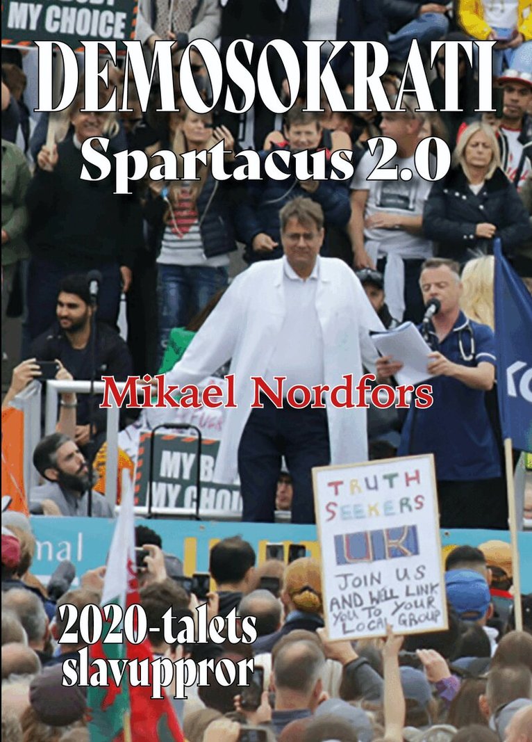 Mikael Nordfors - Demosokrati : Spartacus 2.0, Inbunden. Tillgänglighet: Lägg i varukorg