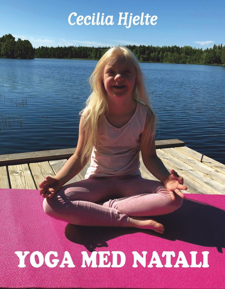 Cecilia Hjelte - Yoga med Natali, Inbunden