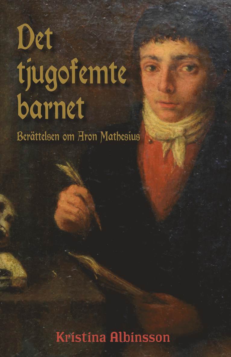 Det tjugofemte barnet : berättelsen om Aron Mathesius 1